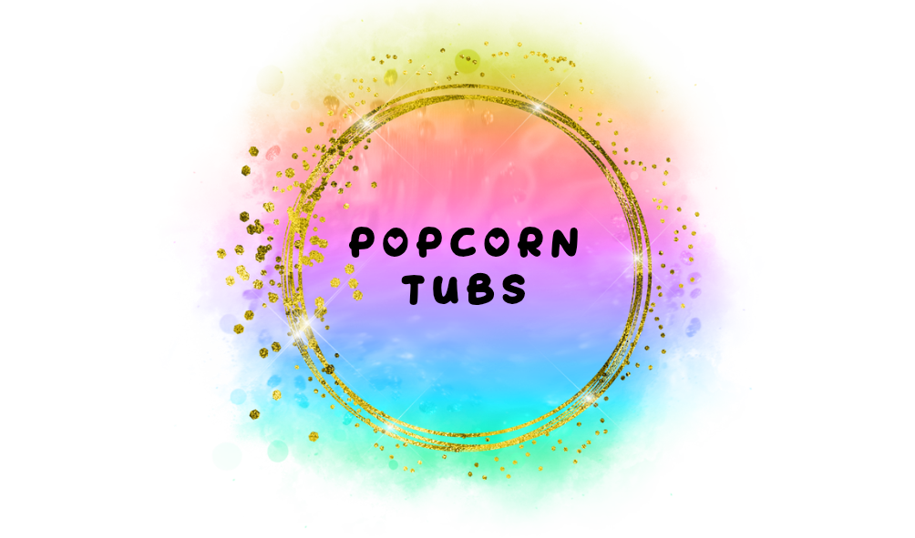 Popcorn Tubs