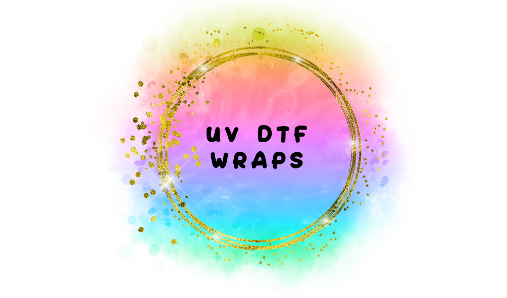 UV DTF Wraps